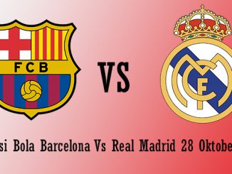 Prediksi Bola Barcelona Vs Real Madrid 28 Oktober 2018
