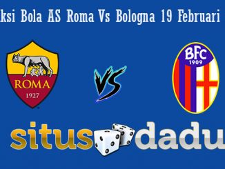 Prediksi Bola AS Roma Vs Bologna 19 Februari 2019