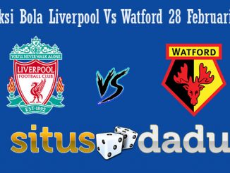 Prediksi Bola Liverpool Vs Watford 28 Februari 2019