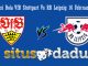 Prediksi Bola VfB Stuttgart Vs RB Leipzig 16 Februari 2019