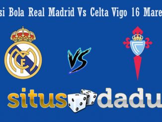 Prediksi Bola Real Madrid Vs Celta Vigo 16 Maret 2019