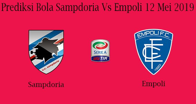 Prediksi Bola Sampdoria Vs Empoli 12 Mei 2019