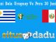Pprediksi Bola Uruguay Vs Peru 30 Juni 2019