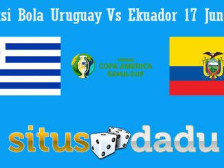 Prediksi Bola Uruguay Vs Ekuador 17 Juni 2019