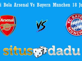 Prediksi Bola Arsenal Vs Bayern Munchen 18 Juli 2019