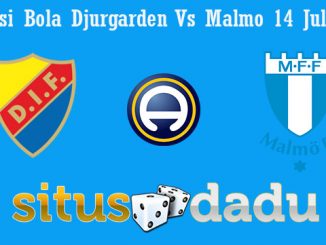 Prediksi Bola Djurgarden Vs Malmo 14 Juli 2019