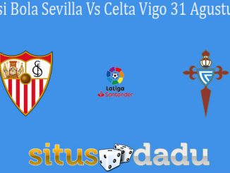 Prediksi Bola Sevilla Vs Celta Vigo 31 Agustus 2019