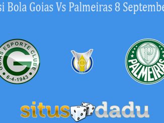 Prediksi Bola Goias Vs Palmeiras 8 September 2019