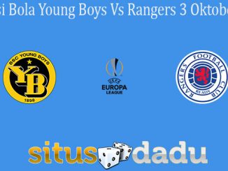 Prediksi Bola Young Boys Vs Rangers 3 Oktober 2019
