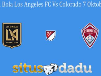 Prediksi Bola Los Angeles FC Vs Colorado 7 Oktober 2019