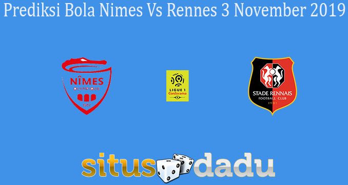 Prediksi Bola Nimes Vs Rennes 3 November 2019