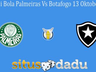 Prediksi Bola Palmeiras Vs Botafogo 13 Oktober 2019