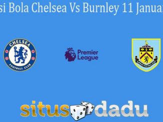 Prediksi Bola Chelsea Vs Burnley 11 Januari 2020