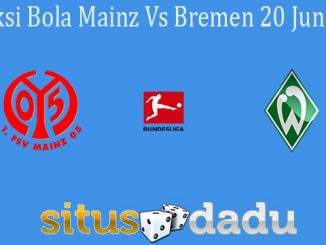 Prediksi Bola Mainz Vs Bremen 20 Juni 2020