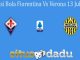 Prediksi Bola Fiorentina Vs Verona 13 Juli 2020