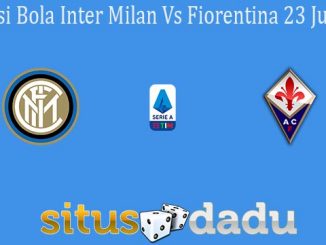 Prediksi Bola Inter Milan Vs Fiorentina 23 Juli 2020