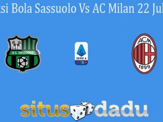 Prediksi Bola Sassuolo Vs AC Milan 22 Juli 2020