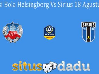 Prediksi Bola Helsingborg Vs Sirius 18 Agustus 2020