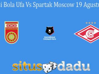 Prediksi Bola Ufa Vs Spartak Moscow 19 Agustus 2020