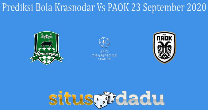 Prediksi Bola Krasnodar Vs PAOK 23 September 2020