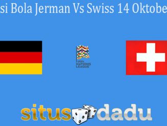 Prediksi Bola Jerman Vs Swiss 14 Oktober 2020