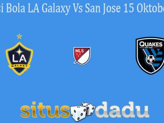 Prediksi Bola LA Galaxy Vs San Jose 15 Oktober 2020