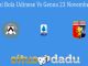 Prediksi Bola Udinese Vs Genoa 23 November 2020
