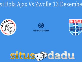 Prediksi Bola Ajax Vs Zwolle 13 Desember 2020