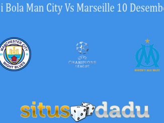 Prediksi Bola Man City Vs Marseille 10 Desember 2020