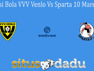 Prediksi Bola VVV Venlo Vs Sparta 10 Maret 2021