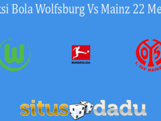 Prediksi Bola Wolfsburg Vs Mainz 22 Mei 2021