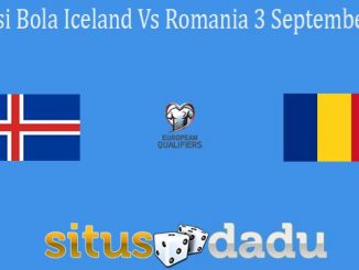 Prediksi Bola Iceland Vs Romania 3 September 2021