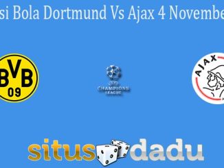 Prediksi Bola Dortmund Vs Ajax 4 November 2021
