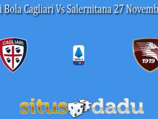 Prediksi Bola Cagliari Vs Salernitana 27 November 2021