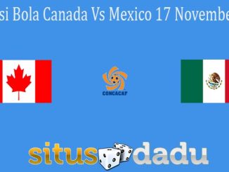 Prediksi Bola Canada Vs Mexico 17 November 2021