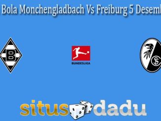 Prediksi Bola Monchengladbach Vs Freiburg 5 Desember 2021