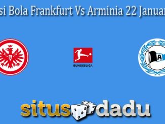 Prediksi Bola Frankfurt Vs Arminia 22 Januari 2022