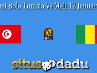Prediksi Bola Tunisia Vs Mali 12 Januari 2022