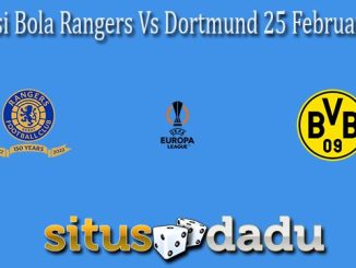 Prediksi Bola Rangers Vs Dortmund 25 Februari 2022