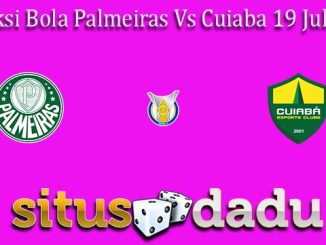 Prediksi Bola Palmeiras Vs Cuiaba 19 Juli 2022