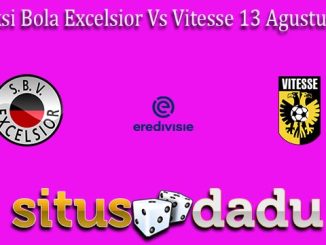 Prediksi Bola Excelsior Vs Vitesse 13 Agustus 2022