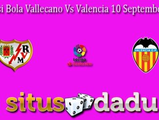 Prediksi Bola Vallecano Vs Valencia 10 September 2022