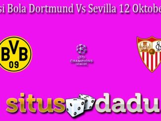 Prediksi Bola Dortmund Vs Sevilla 12 Oktober 2022