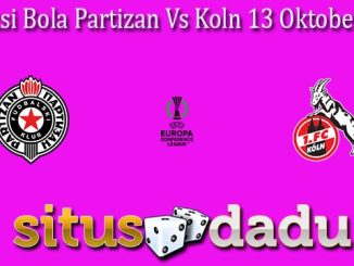 Prediksi Bola Partizan Vs Koln 13 Oktober 2022