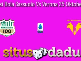 Prediksi Bola Sassuolo Vs Verona 25 Oktober 2022