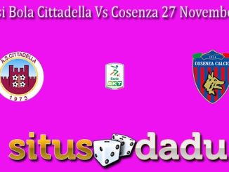 Prediksi Bola Cittadella Vs Cosenza 27 November 2022