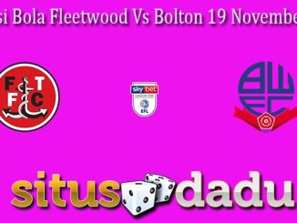 Prediksi Bola Fleetwood Vs Bolton 19 November 2022