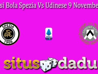 Prediksi Bola Spezia Vs Udinese 9 November 2022