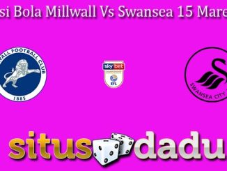 Prediksi Bola Millwall Vs Swansea 15 Maret 2023