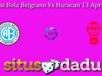 Prediksi Bola Belgrano Vs Huracan 13 April 2023